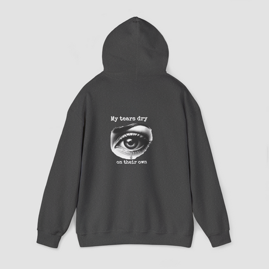 Tears Dry Hoodie